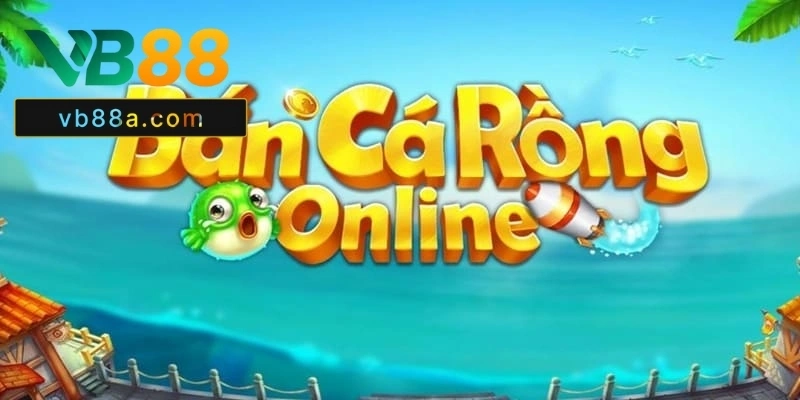 Bắn Cá Rồng VB88
