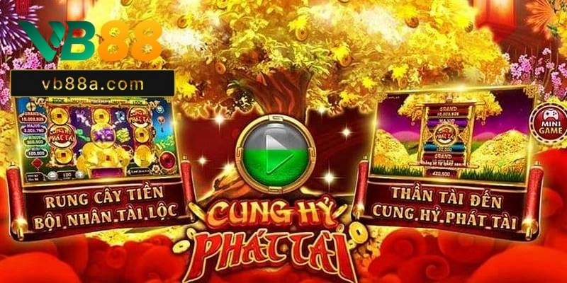 Cung Hỷ Phát Tài Vb88